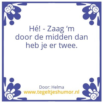 Tegeltje: HÃ©!