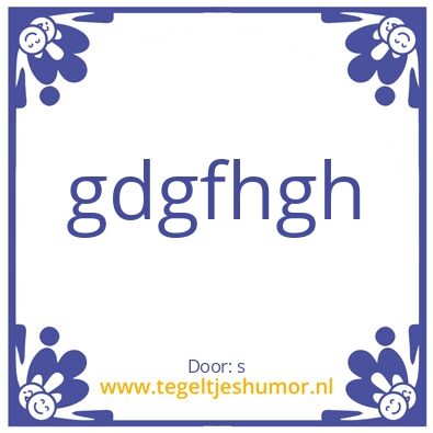 Tegeltje: te