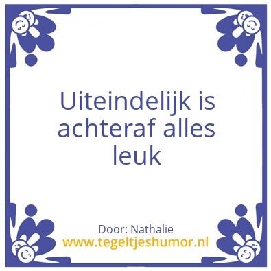 Tegeltje: Leuk