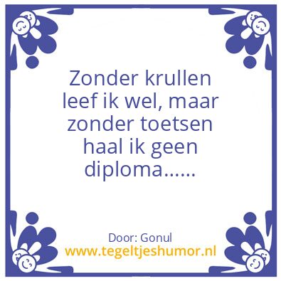 Tegeltje: Krullen VS Diiploma