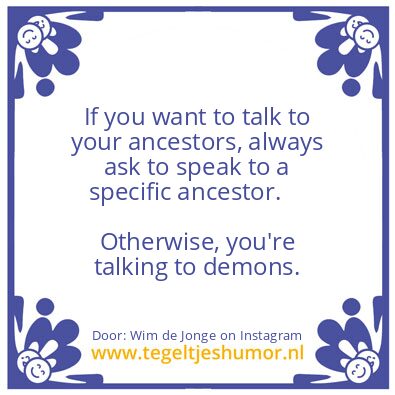 Tegeltje: talk to your ancestors