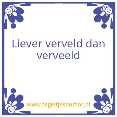 Tegeltje: Verveld