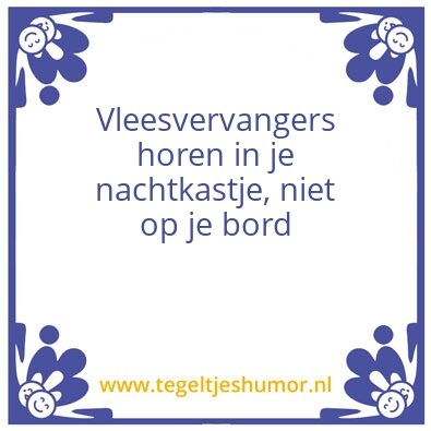 Tegeltje: Vleesvervangers