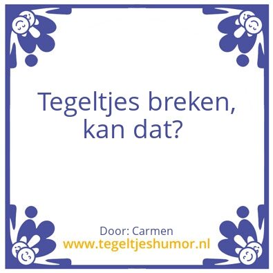 Tegeltje: Breken