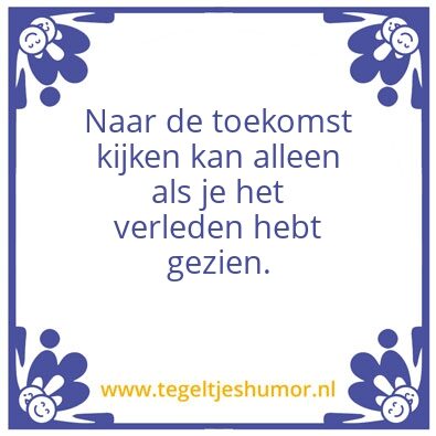 Tegeltje: Tegeltjeswijsheid