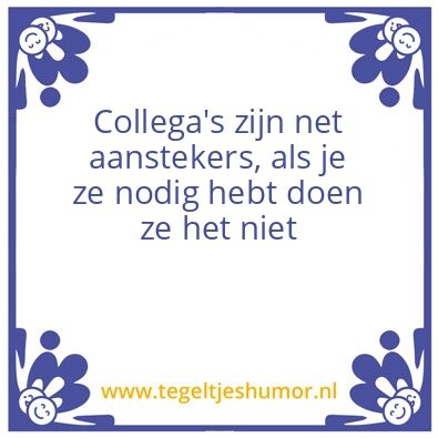 Tegeltje: Collega’s
