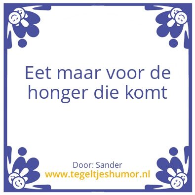 Tegeltje: Honger