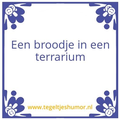 Tegeltje: Broodje