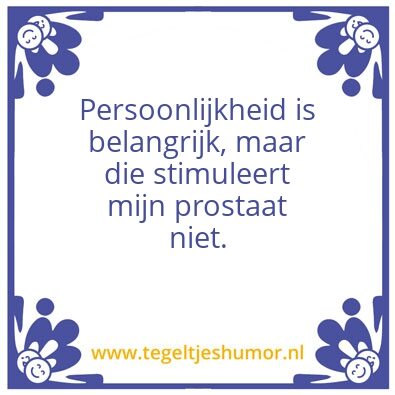 Tegeltje: Persoonlijkheid