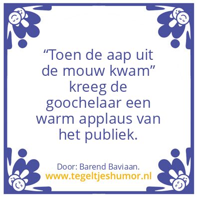 Tegeltje: Toen de aap ….