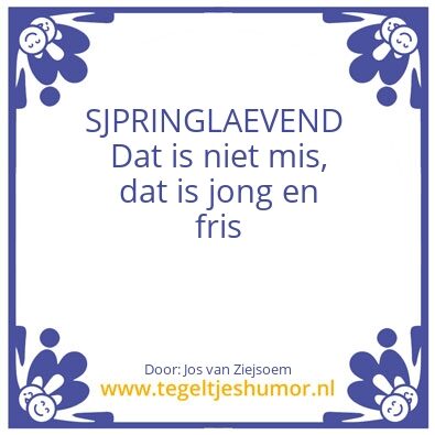 Tegeltje: Sjpringlaevend