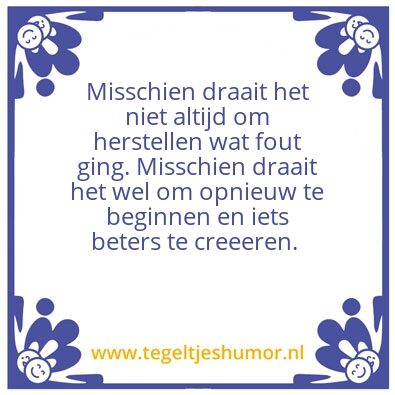 Tegeltje: Misschien