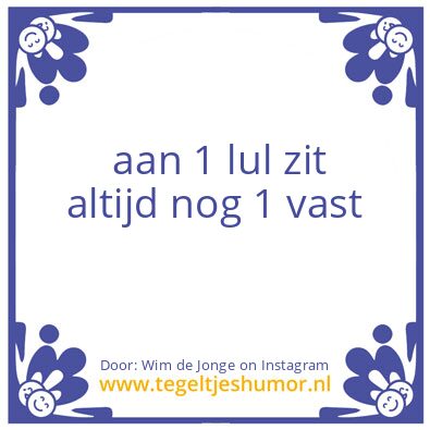 Tegeltje: gossip.