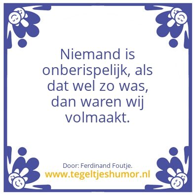 Tegeltje: Onberispelijk.