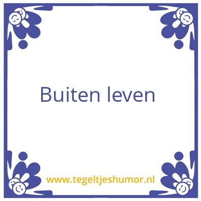 Tegeltje: Buiten