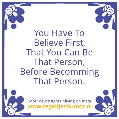 Tegeltje: Who Do You Want To Be ?