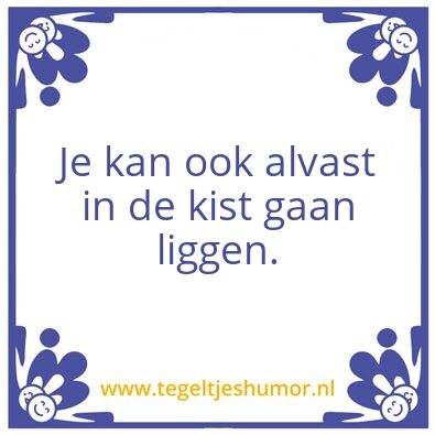 Tegeltje: Kist
