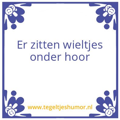Tegeltje: Wieltjes