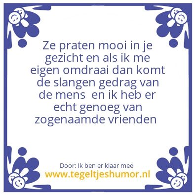 Tegeltje: Je hebt geen vrienden