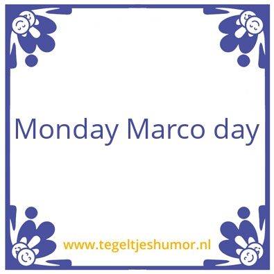 Tegeltje: maandag