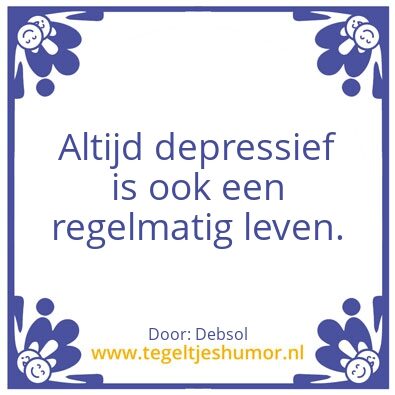 Tegeltje: Positief depressief