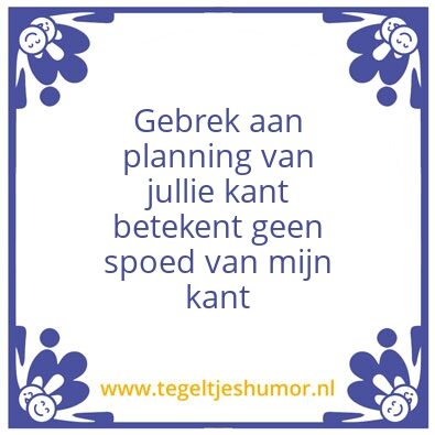 Tegeltje: Planning