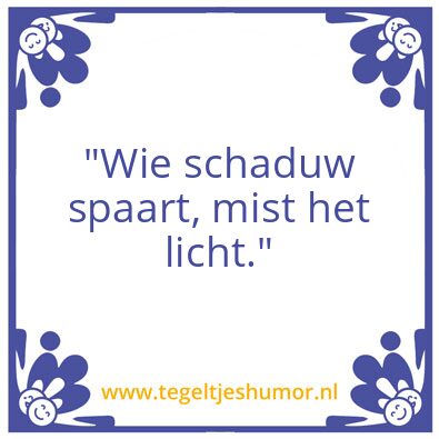 Tegeltje: Schaduw en licht