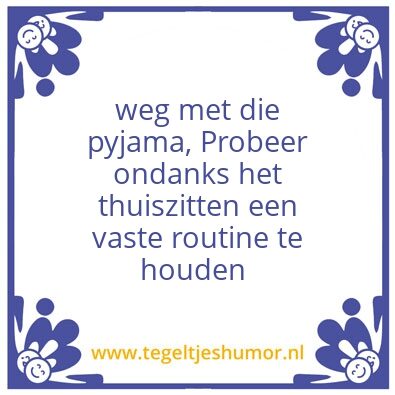 Tegeltje: weg met die pyjama