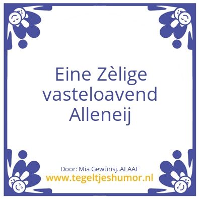 Tegeltje: Vasteloavend