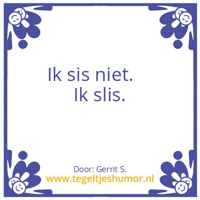 Tegeltje: Ik ben Gerrit.