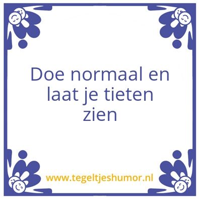 Tegeltje: Tiet