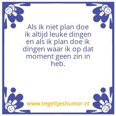 Tegeltje: Plannen