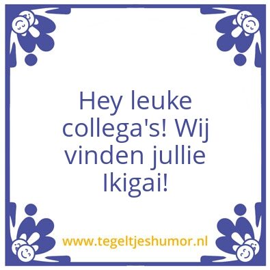Tegeltje: Ikigai