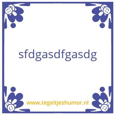 Tegeltje: df