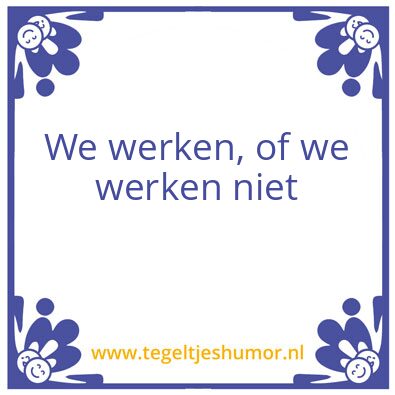 Tegeltje: Motto