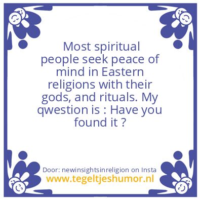 Tegeltje: False Spirituality