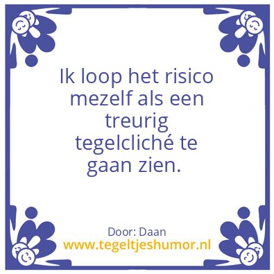 Tegeltje: Tegelcliché