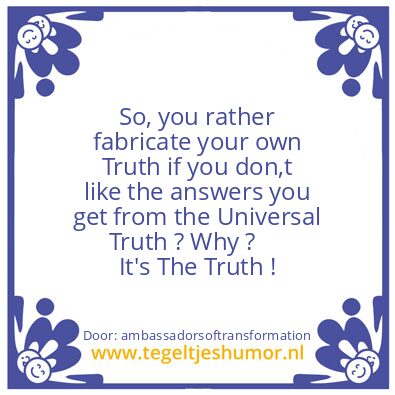 Tegeltje: t’s The Truth !