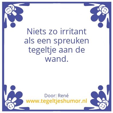 Tegeltje: Irritant