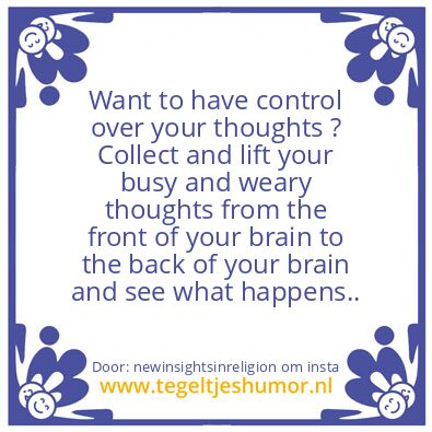 Tegeltje: control over your thoughts