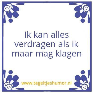 Tegeltje: Klagen