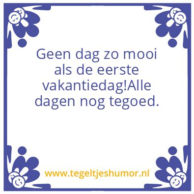 Tegeltje: Vakantie