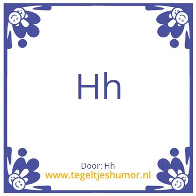 Tegeltje: Hh