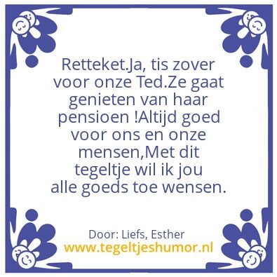 Tegeltje: Ted met pensioen.