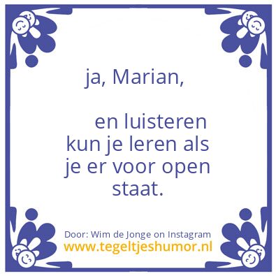Tegeltje: luisteren kun je leren.