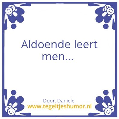 Tegeltje: Aldoende