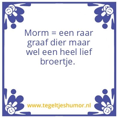 Tegeltje: Morm
