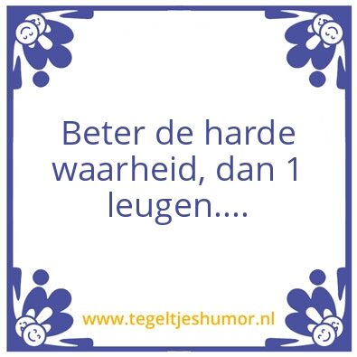 Tegeltje: Waarheid