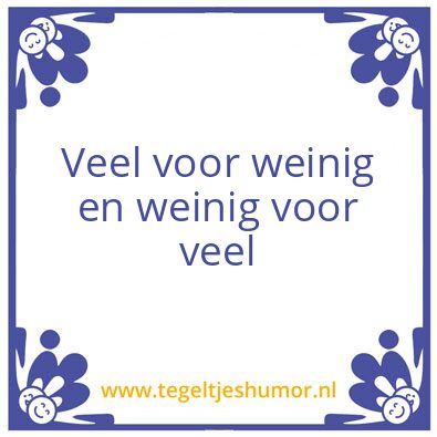Tegeltje: werk t.o.v. beloning