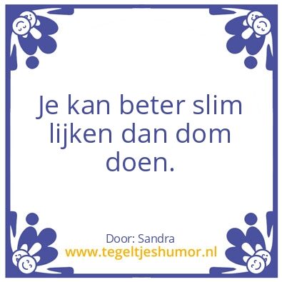 Tegeltje: slim doen